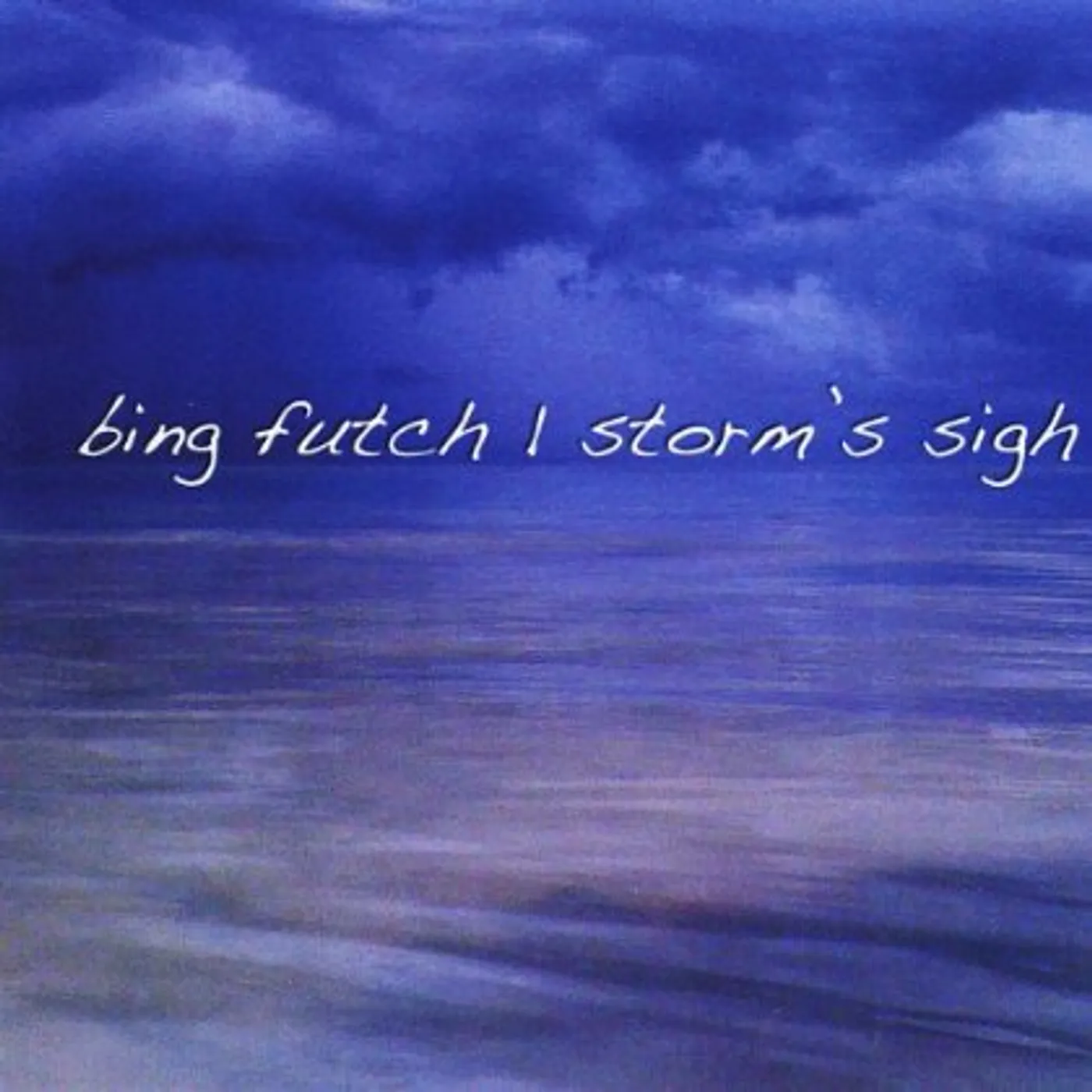 Bing Futch STORM'S SIGH CD