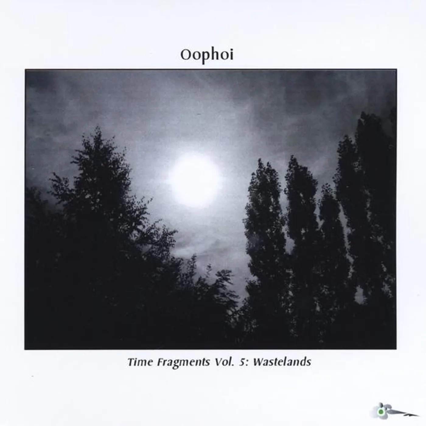 Oophoi TIME FRAGMENTS: WASTELANDS 5 CD
