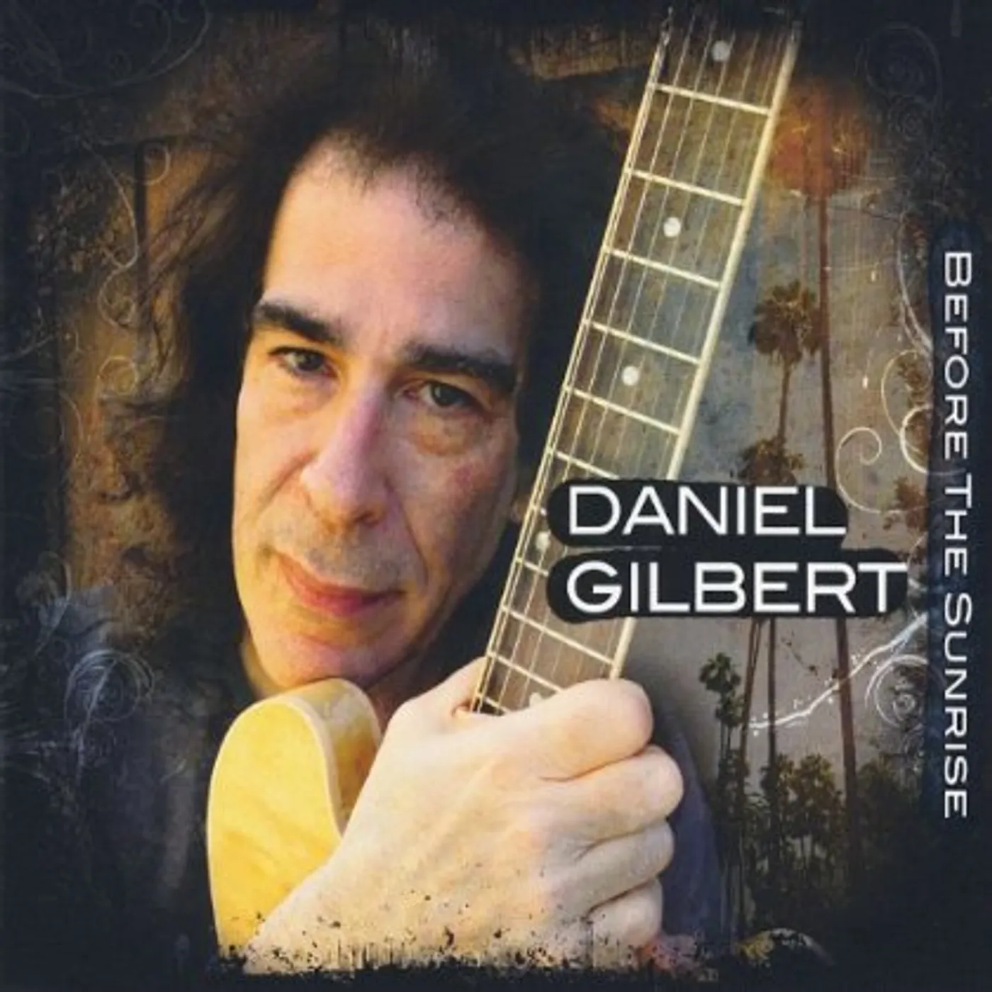 Daniel Gilbert BEFORE THE SUNRISE CD