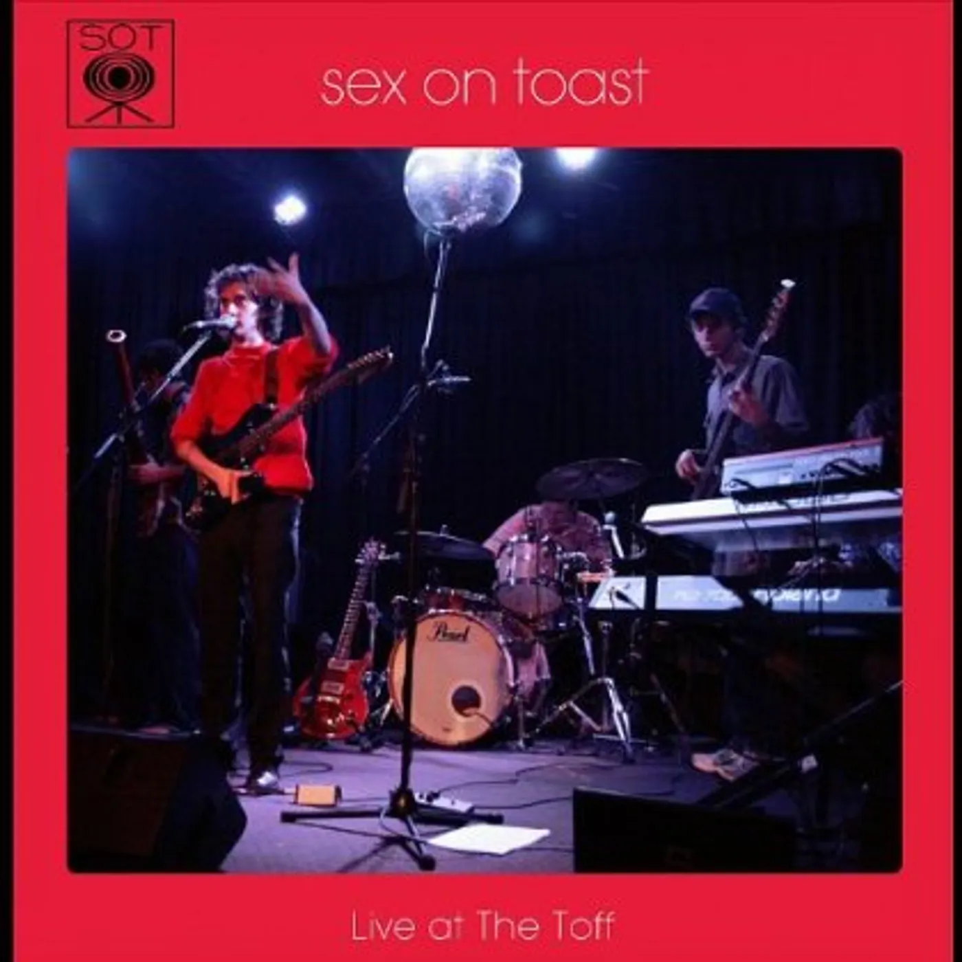 Sex on Toast LIVE AT THE TOFF CD