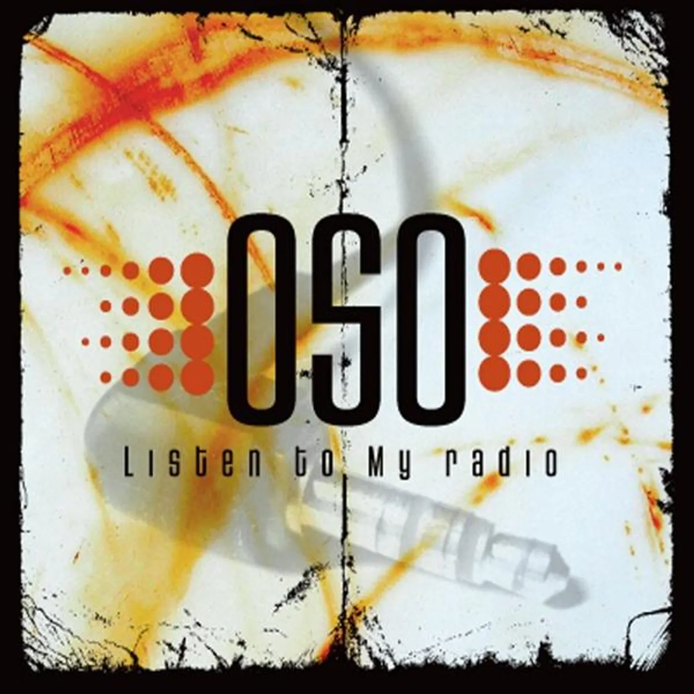 Oso LISTEN TO MY RADIO CD
