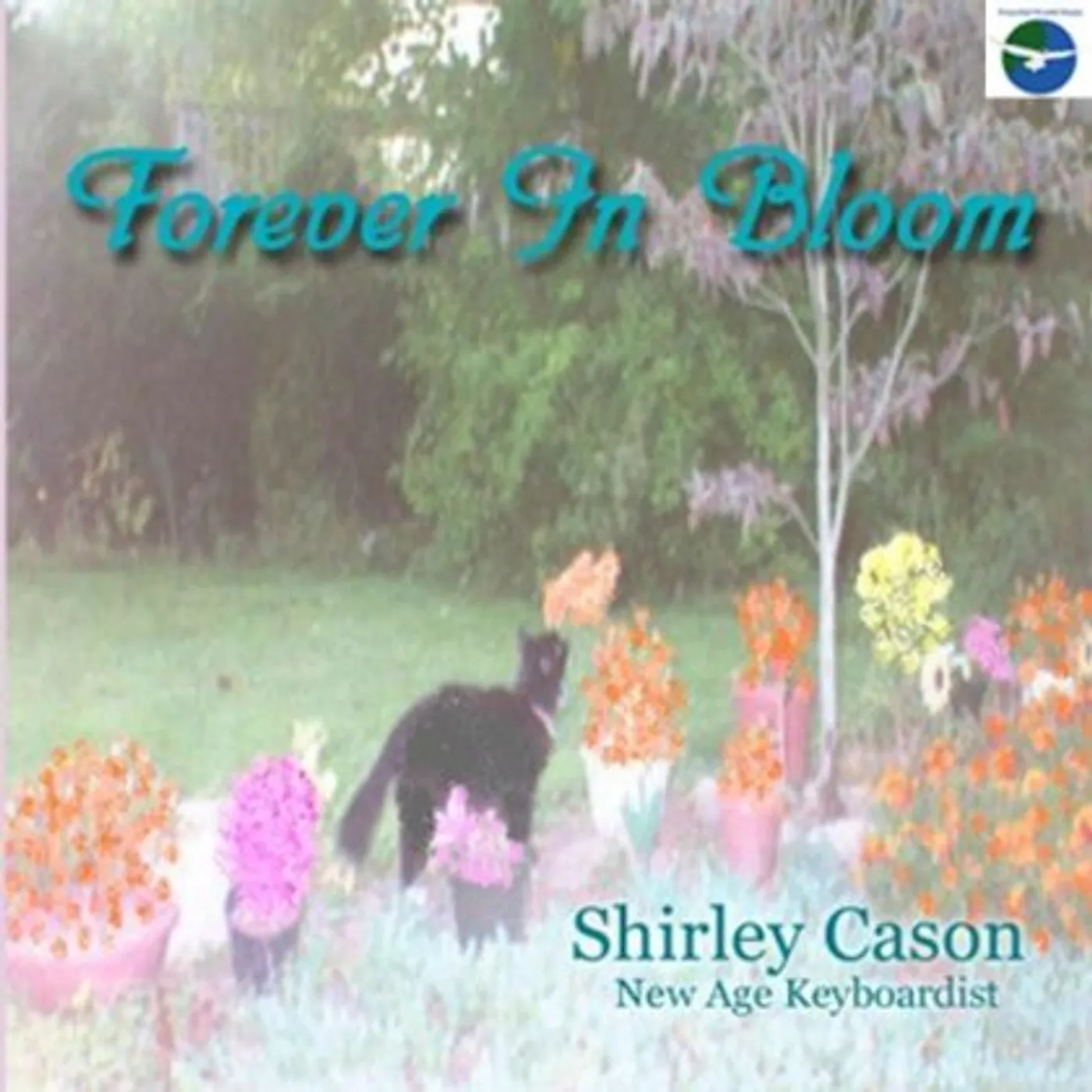 Shirley Cason FOREVER IN BLOOM CD