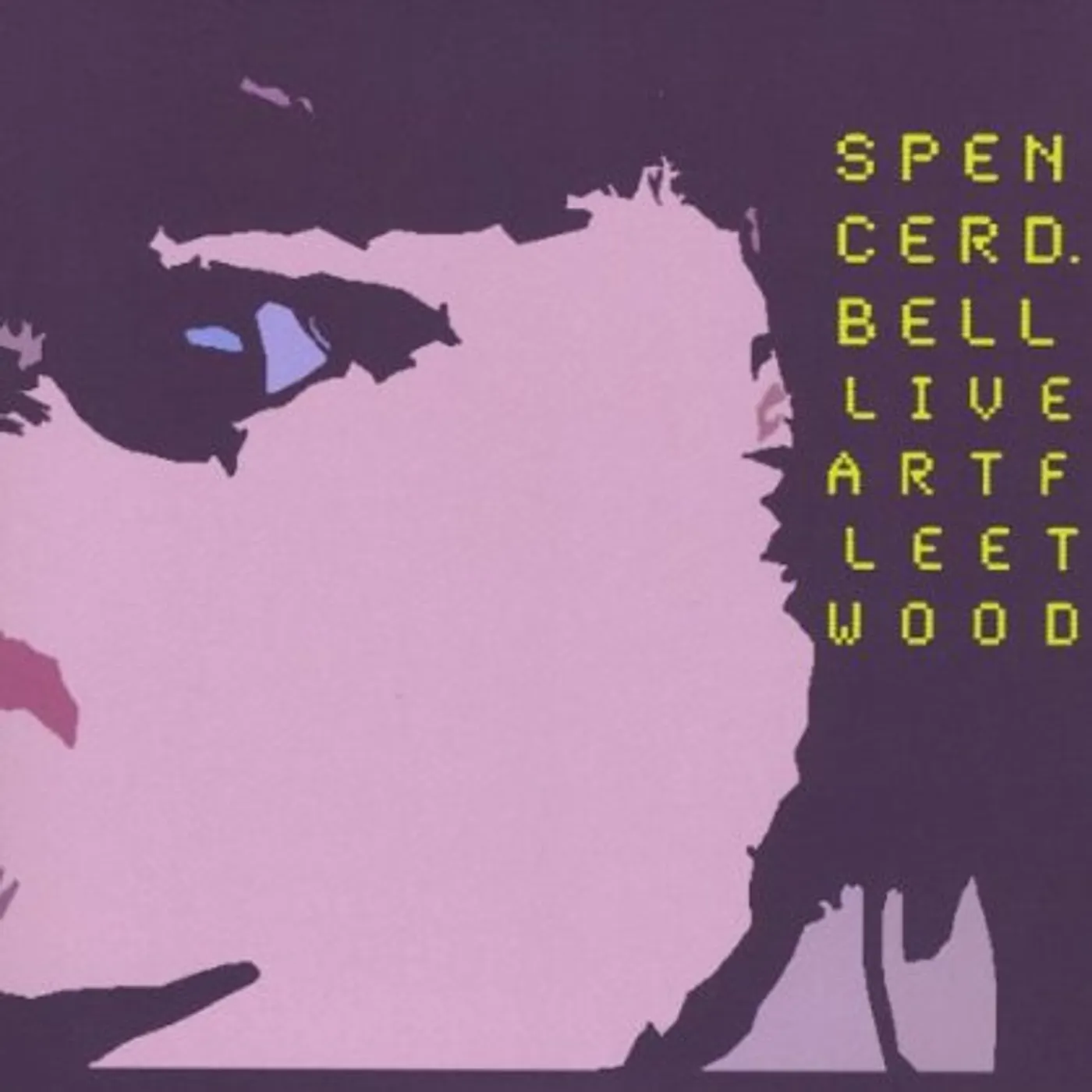Spencer Bell LIVE ART FLEETWOOD CD