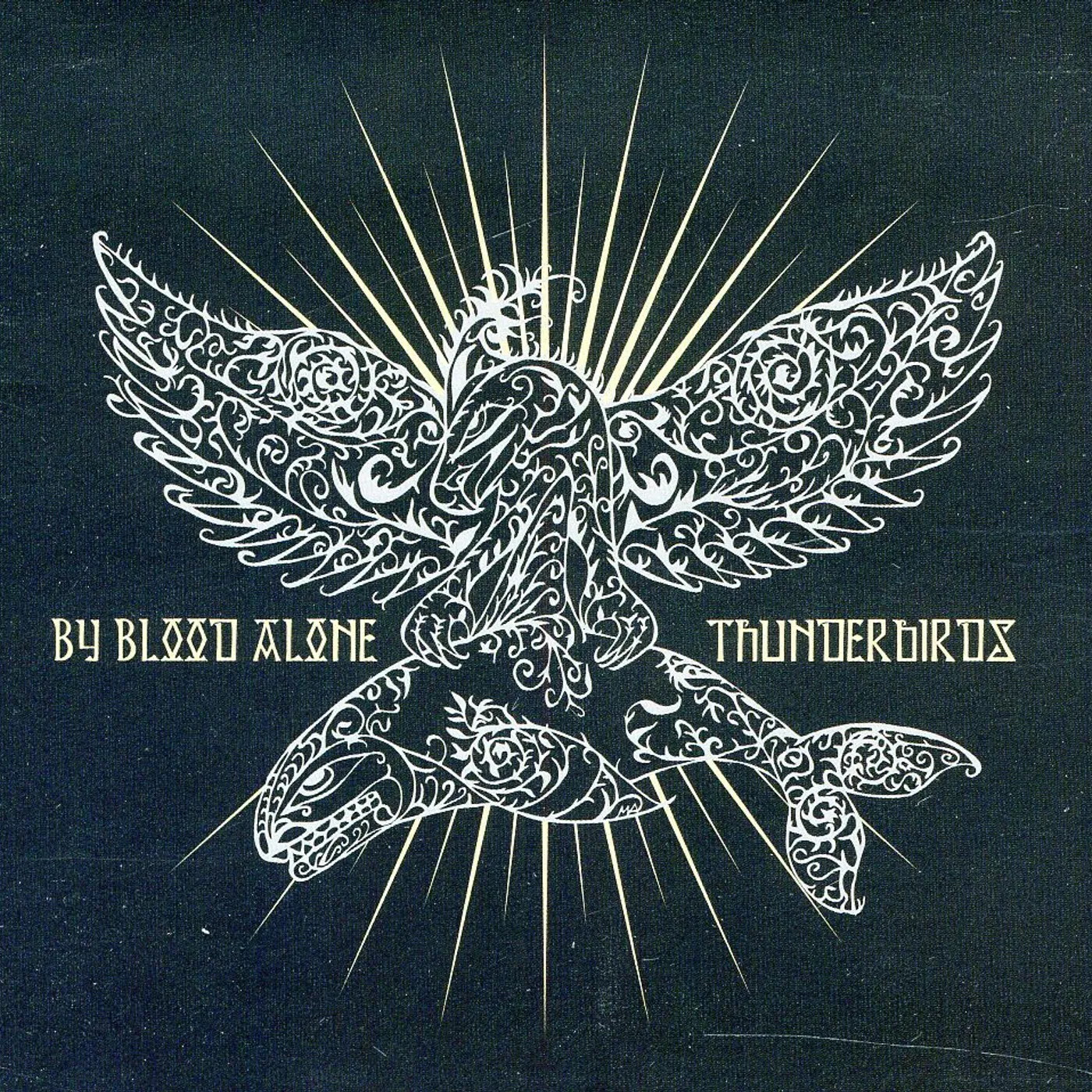 By Blood Alone THUNDERBIRDS CD
