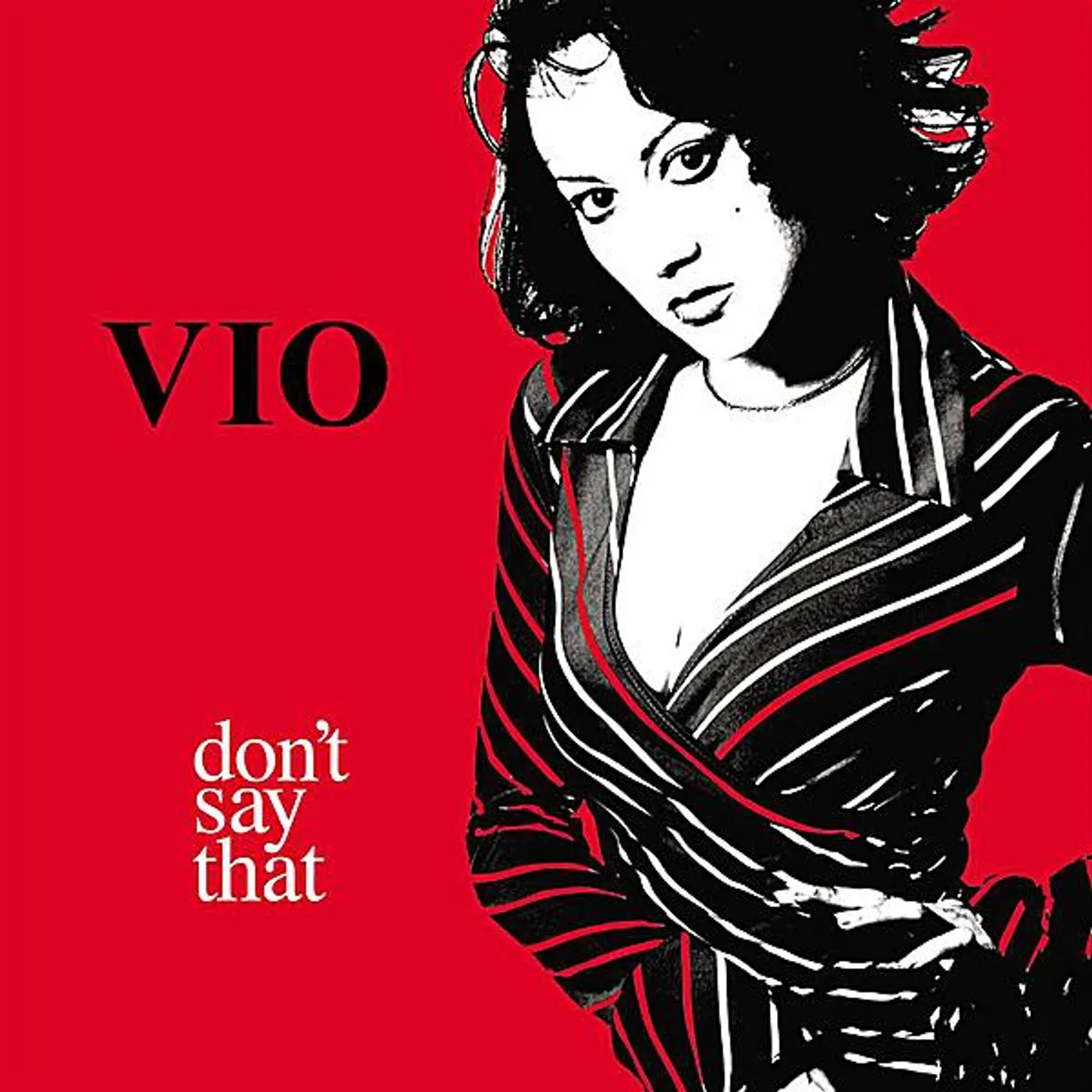 Vio DON'T SAY THAT CD