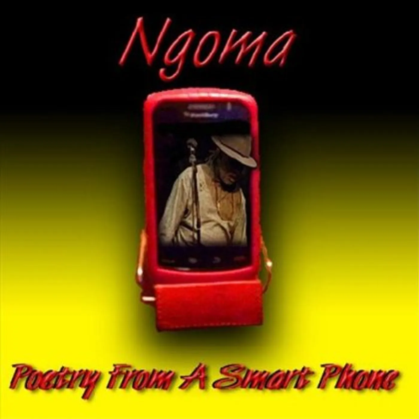 NGOMA-POETRY FROM A SMART PHONE CD