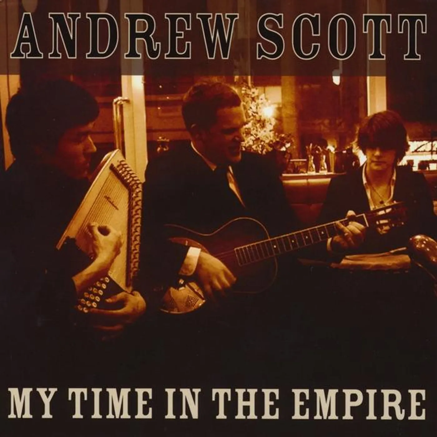 Andrew Scott MY TIME IN THE EMPIRE CD
