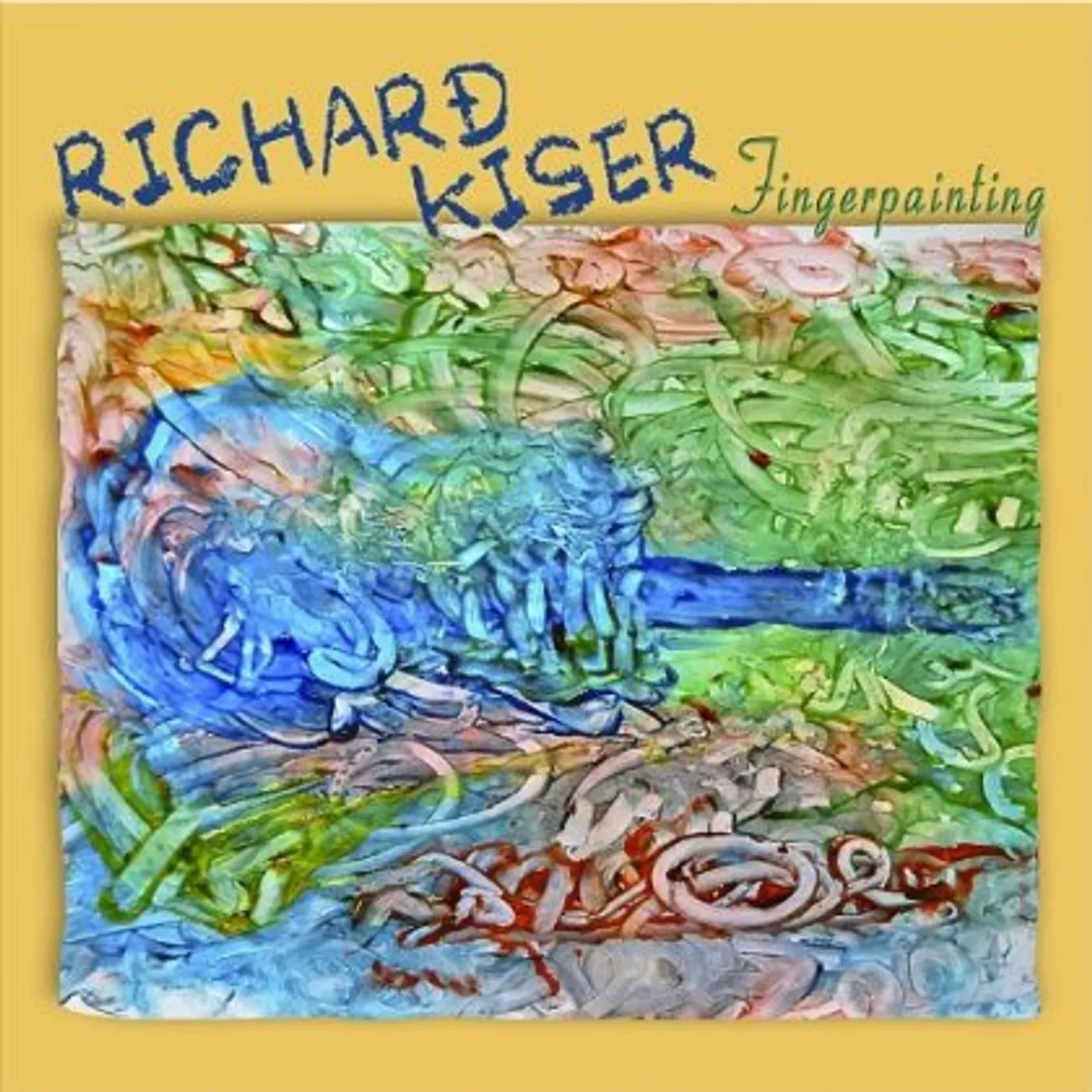 Richard Kiser FINGERPAINTING CD