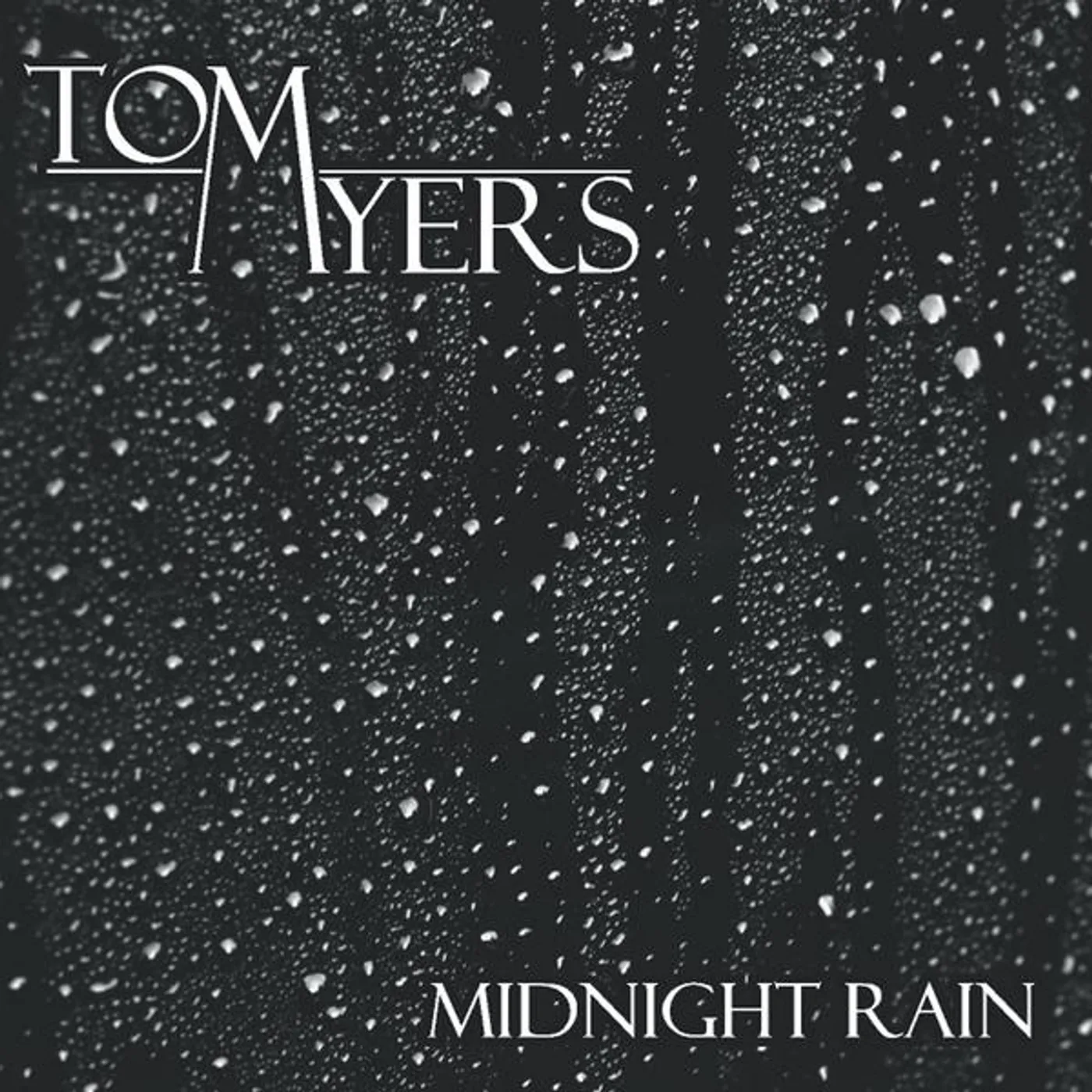 Tom Myers MIDNIGHT RAIN CD