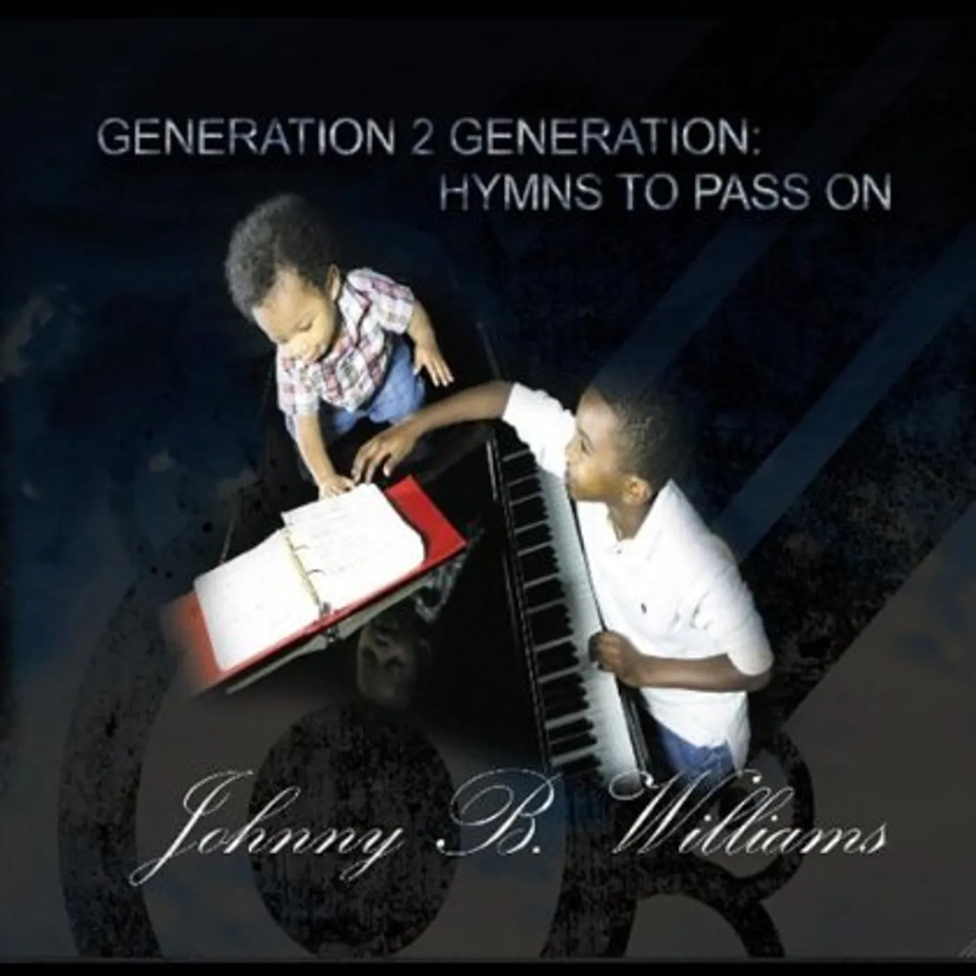 Johnny B. Williams GENERATION 2 GENERATION: HYMNS TO PASS ON CD