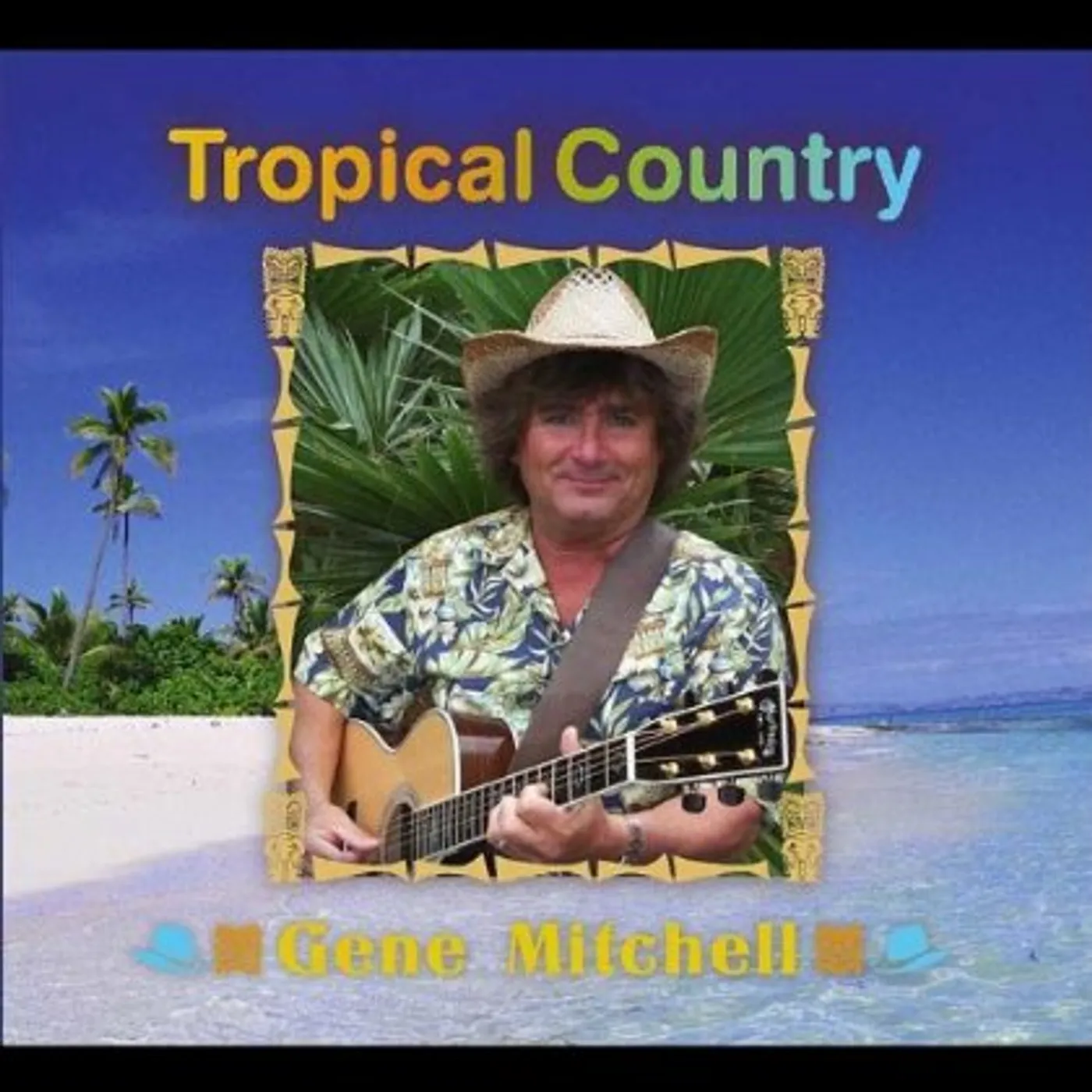 Gene Mitchell TROPICAL COUNTRY CD