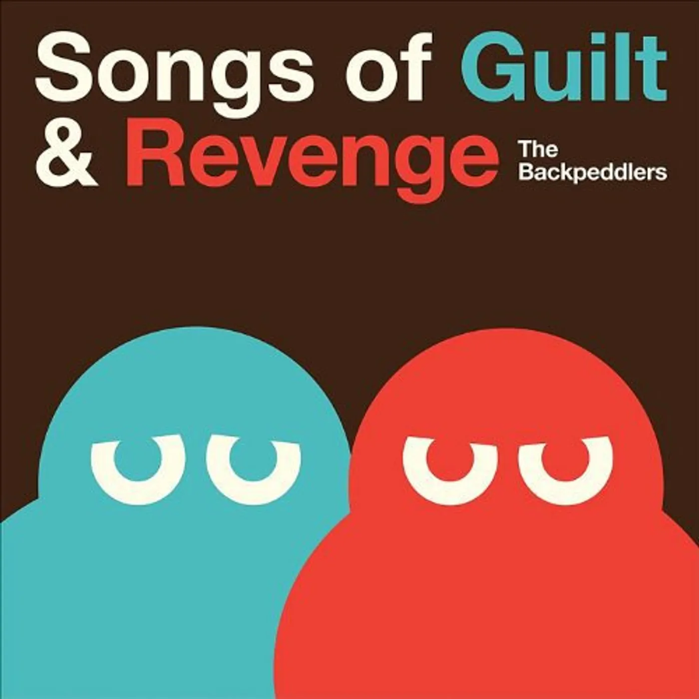 The Backpeddlers Songs of Guilt & Revenge Vinyl Record
