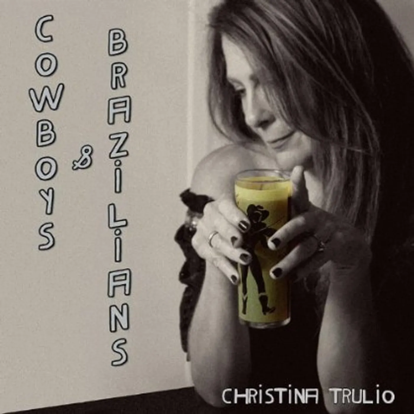 Christina Trulio COWBOYS & BRAZILIANS CD