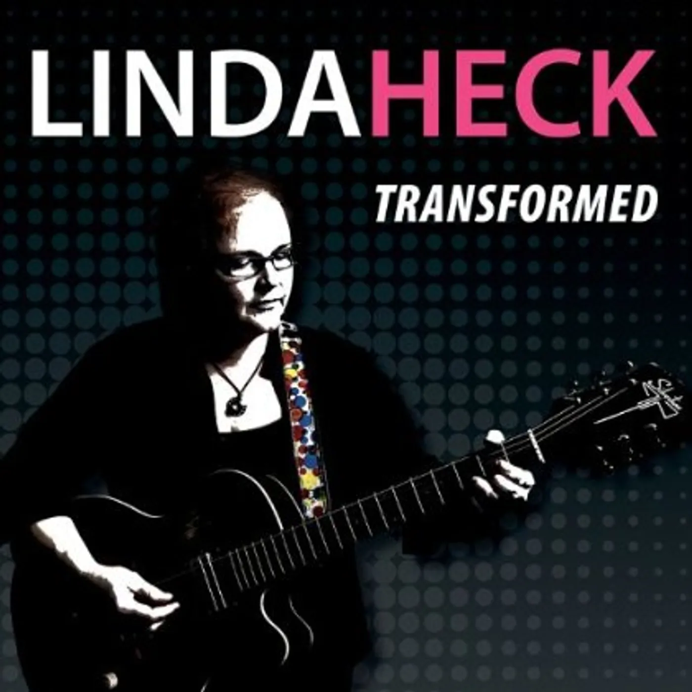 Linda Heck TRANSFORMED CD