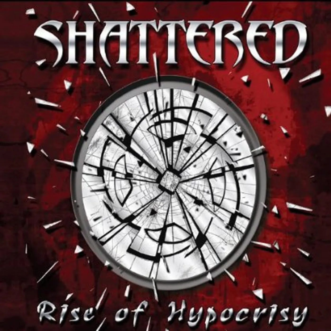 shattered RISE OF HYPOCRISY CD