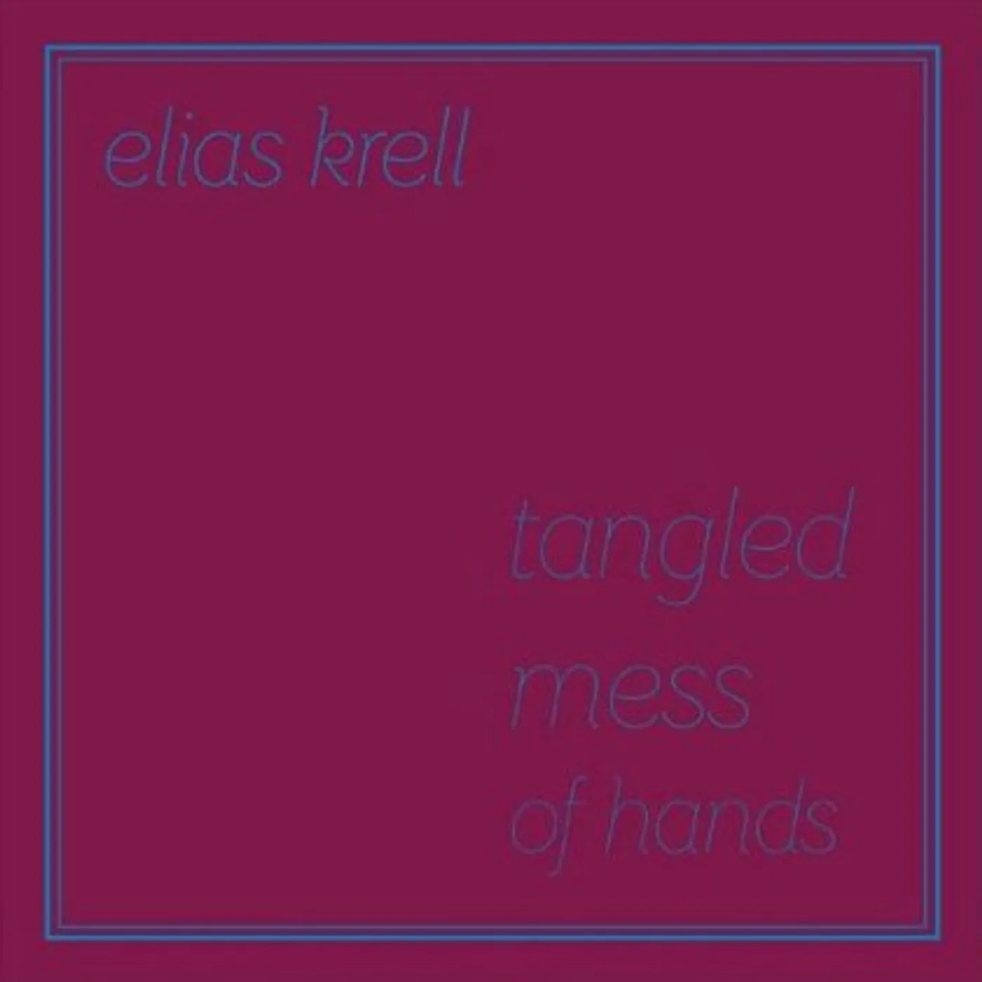 Elias Krell TANGLED MESS OF HANDS CD
