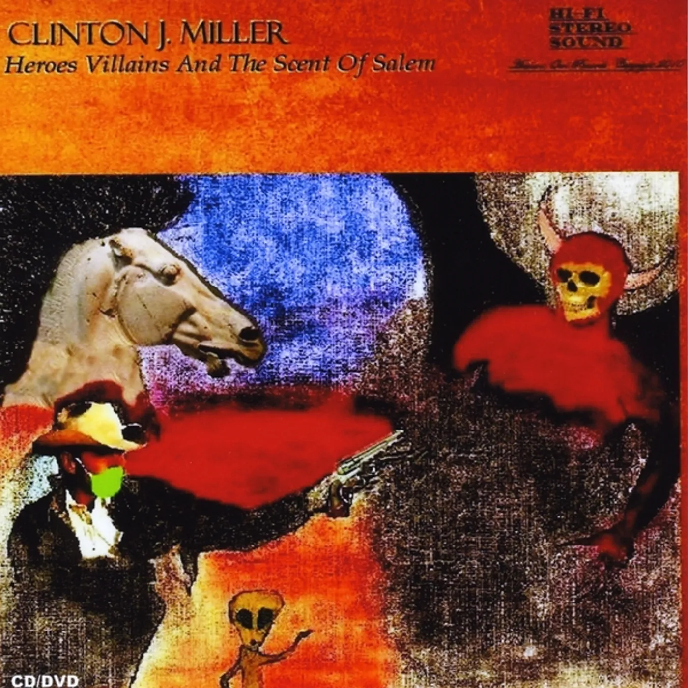 Clinton J. Miller HEROES VILLAINS & THE SCENT OF SALEM CD