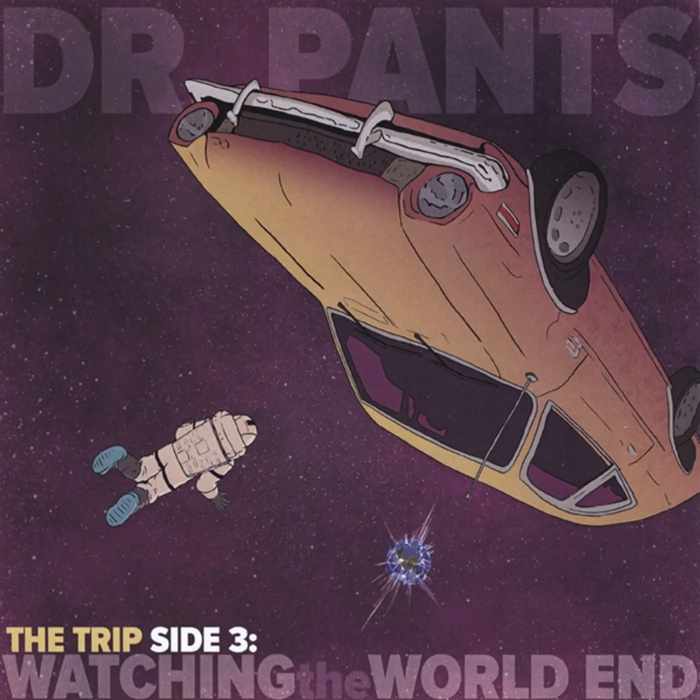 Dr. Pants TRIP*SIDE 3: WATCHING THE WORLD END CD