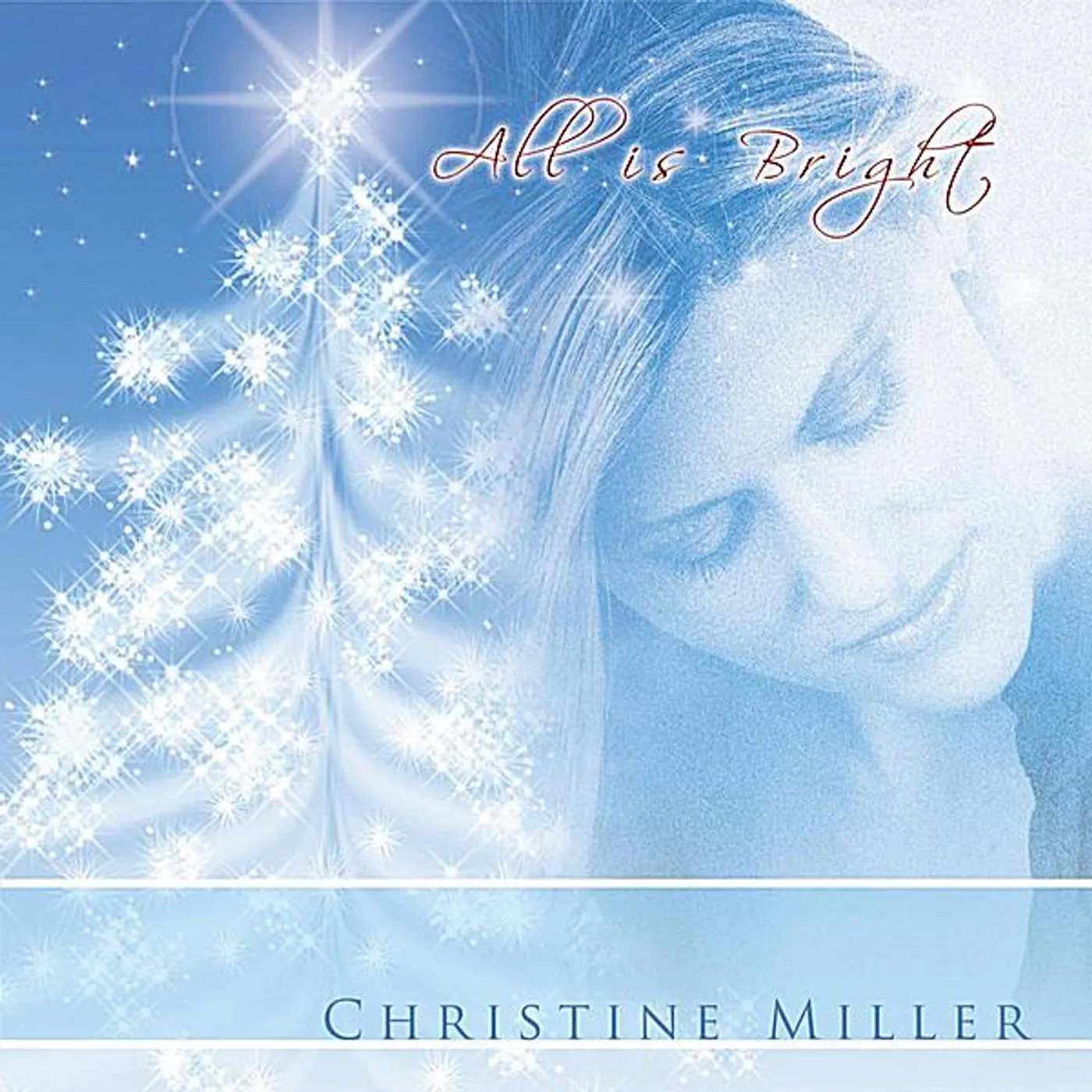 Christine Miller ALL IS BRIGHT CD