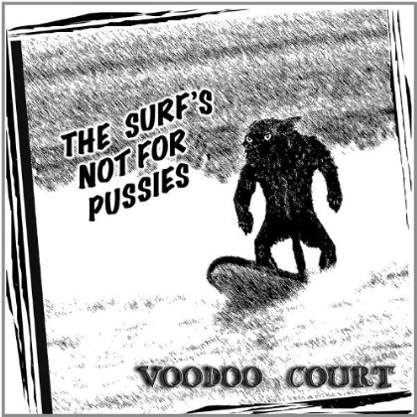 Voodoo Court SURF'S NOT FOR PUSSIES CD