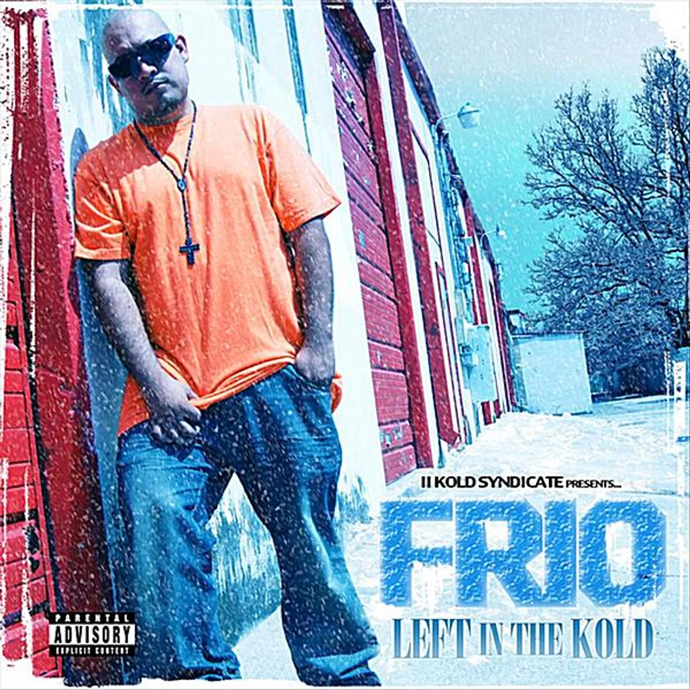 Frio LEFT IN THE KOLD (2 KOLD SYNDICATE PRESENTS) CD