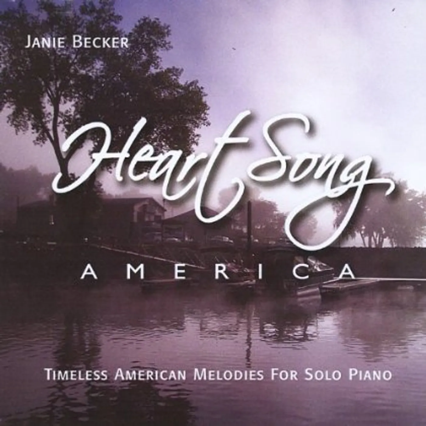 Janie Becker HEARTSONG AMERICA CD