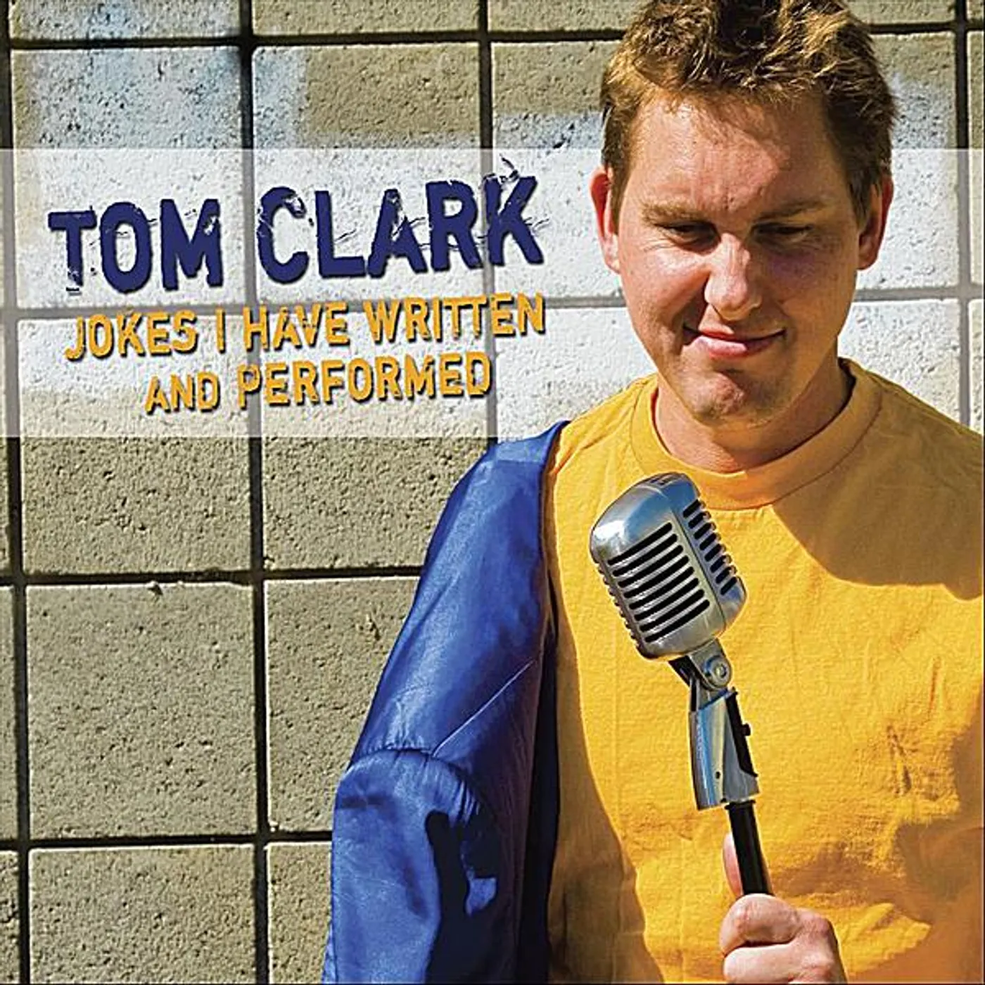 Tom Clark JOKES I HAVE WRITTEN & PERFORMED CD