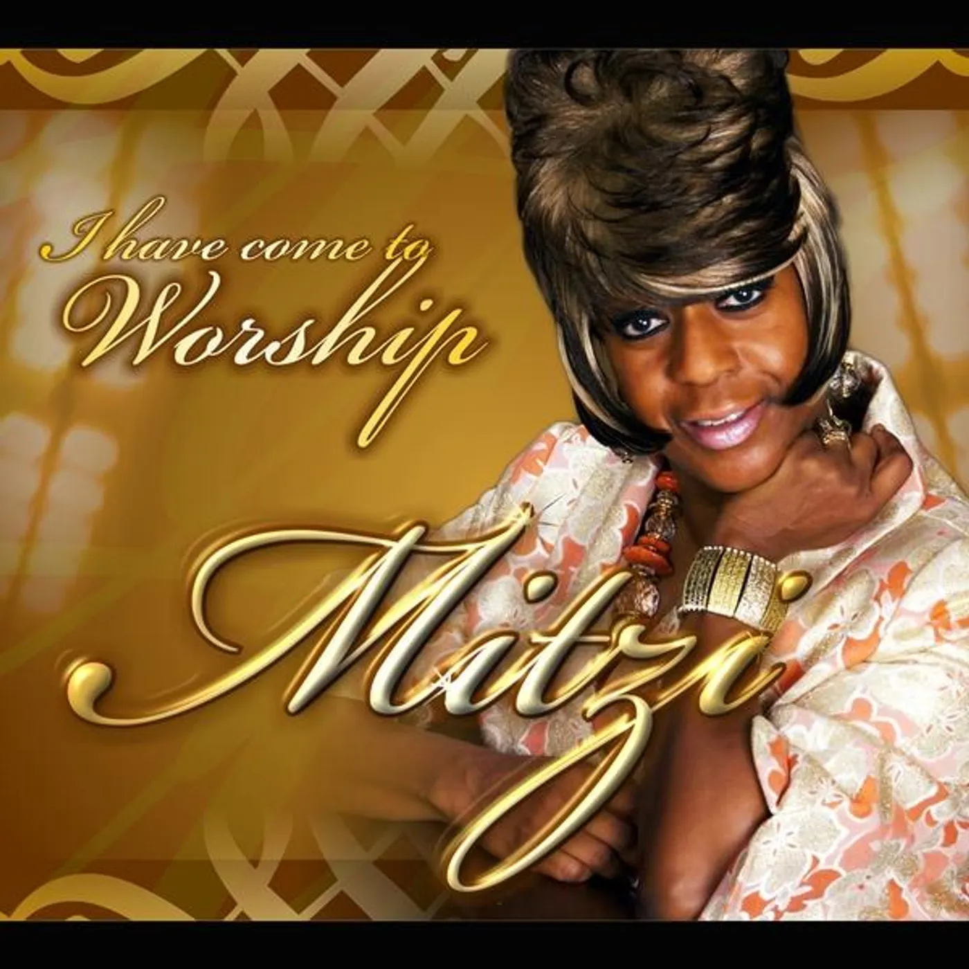 Mitzi I HAVE COME TO WORSHIP CD