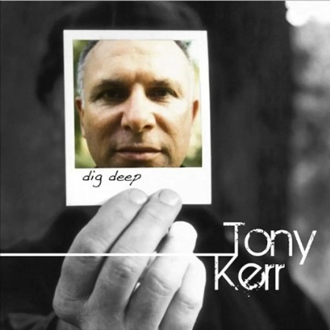 Tony Kerr DIG DEEP CD