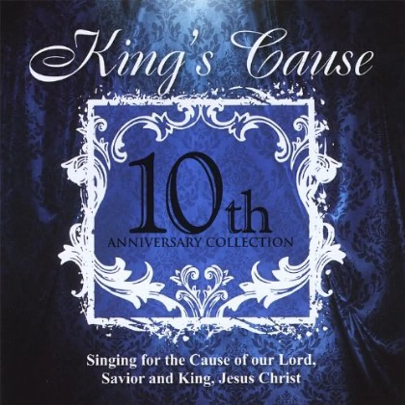King's Cause 10TH ANNIVERSARY COLLECTION CD