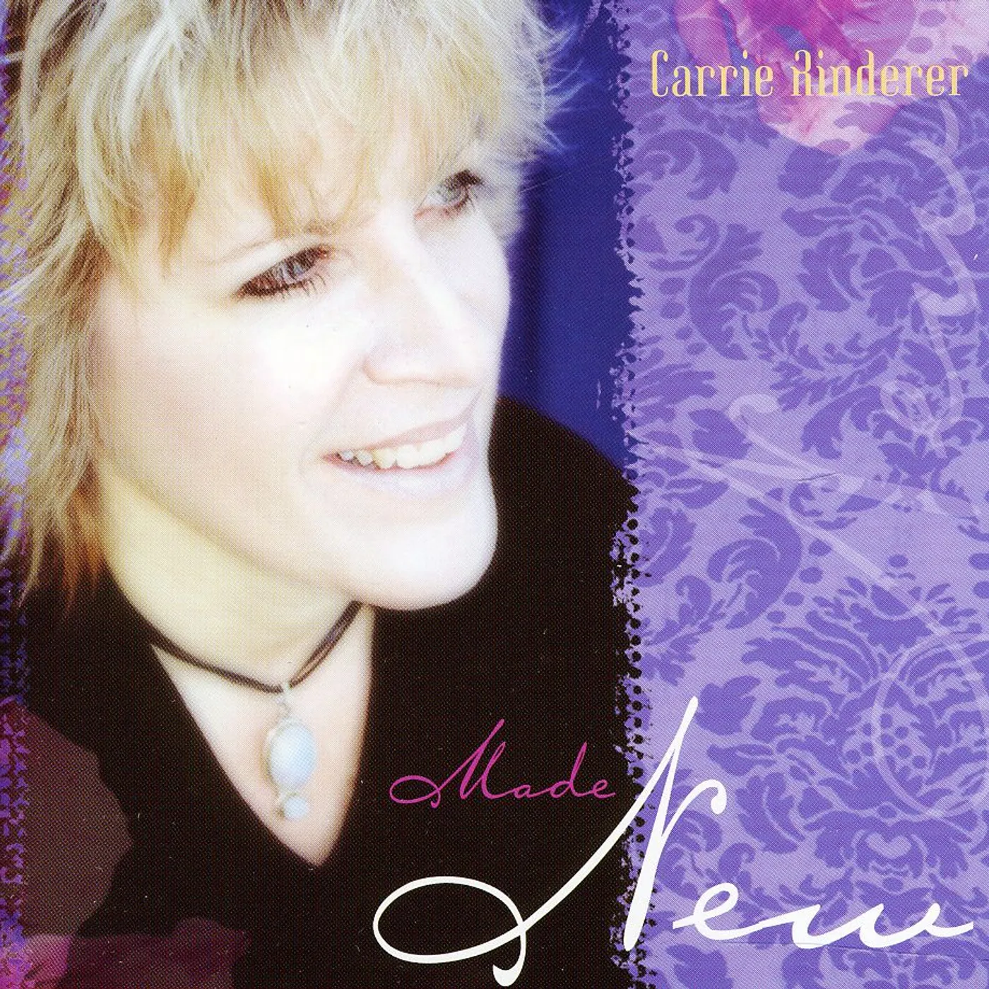 Carrie Rinderer MADE NEW CD