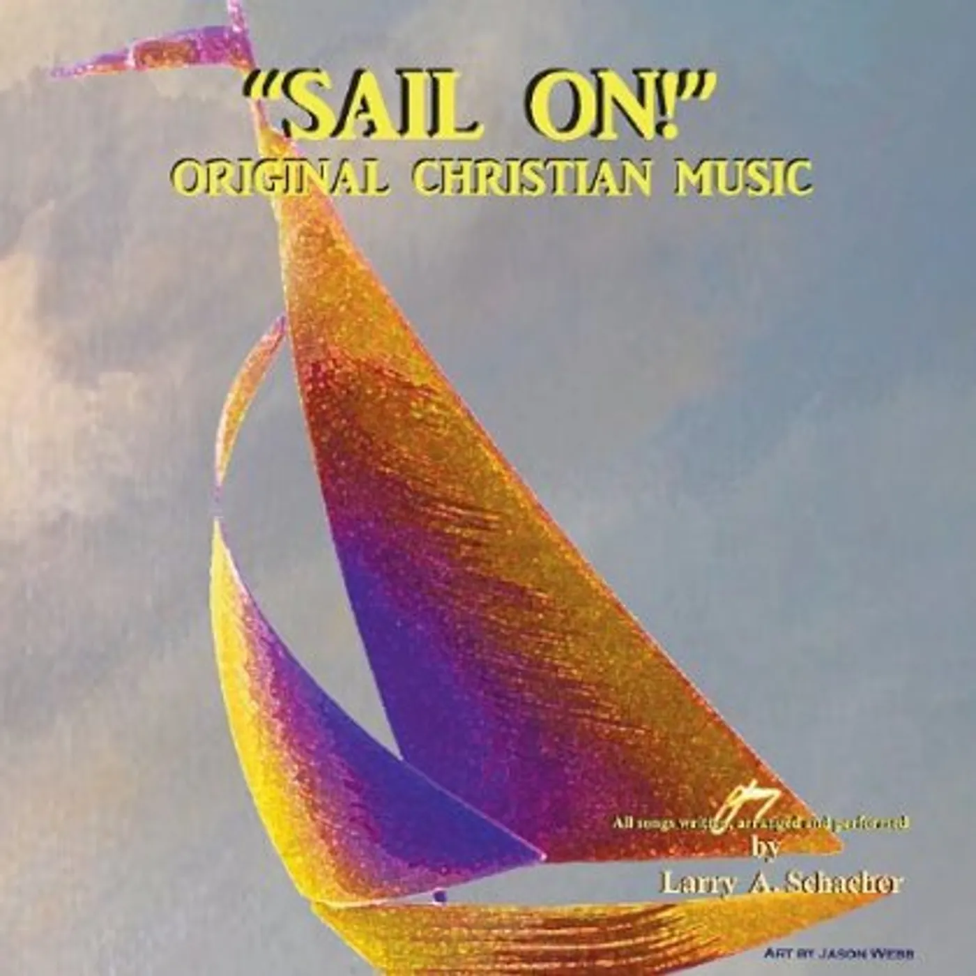 Larry Schacher SAIL ON! CD