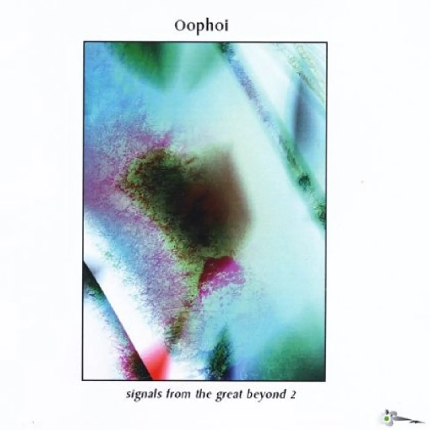 Oophoi SIGNALS FROM THE GREAT BEYOND 2 CD