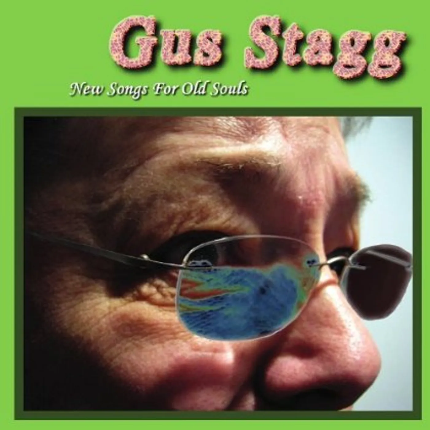 Gus Stagg NEW SONGS FOR OLD SOULS CD