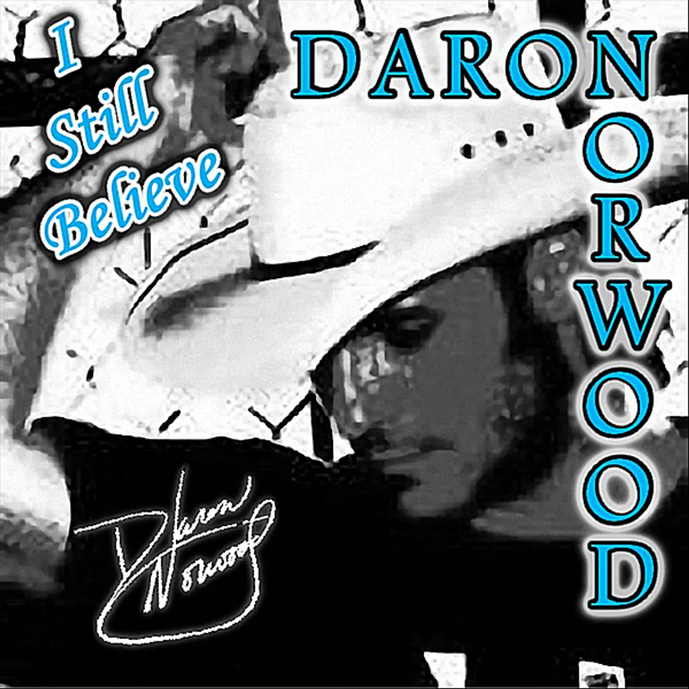 Daron Norwood I STILL BELIEVE CD