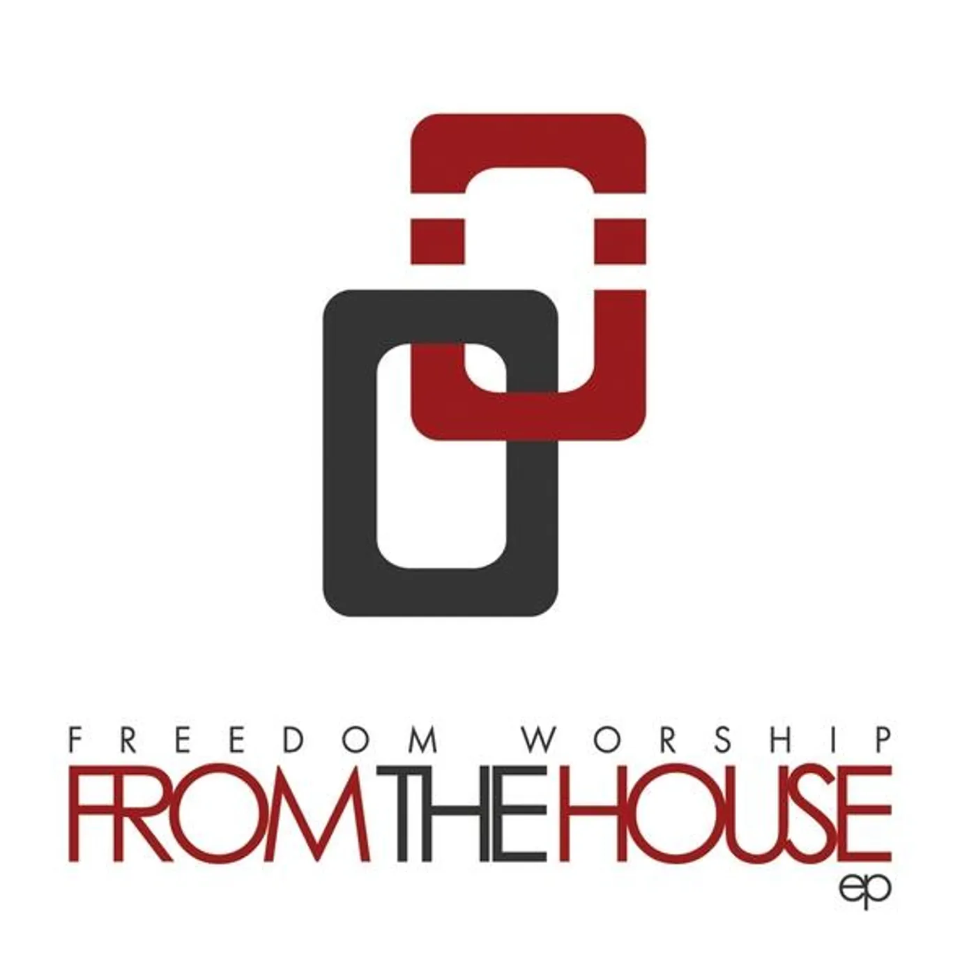 Freedom Worship FROM THE HOUSE EP CD
