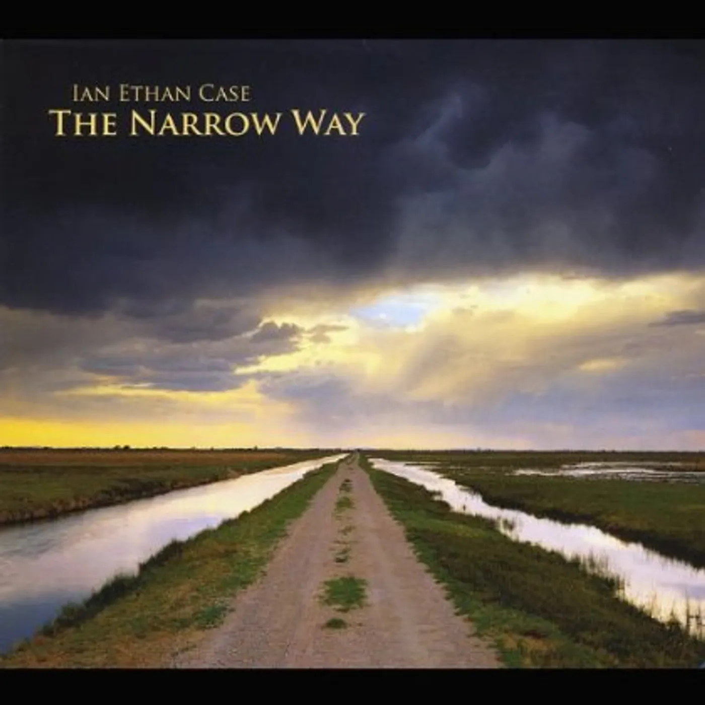Ian Ethan Case NARROW WAY CD