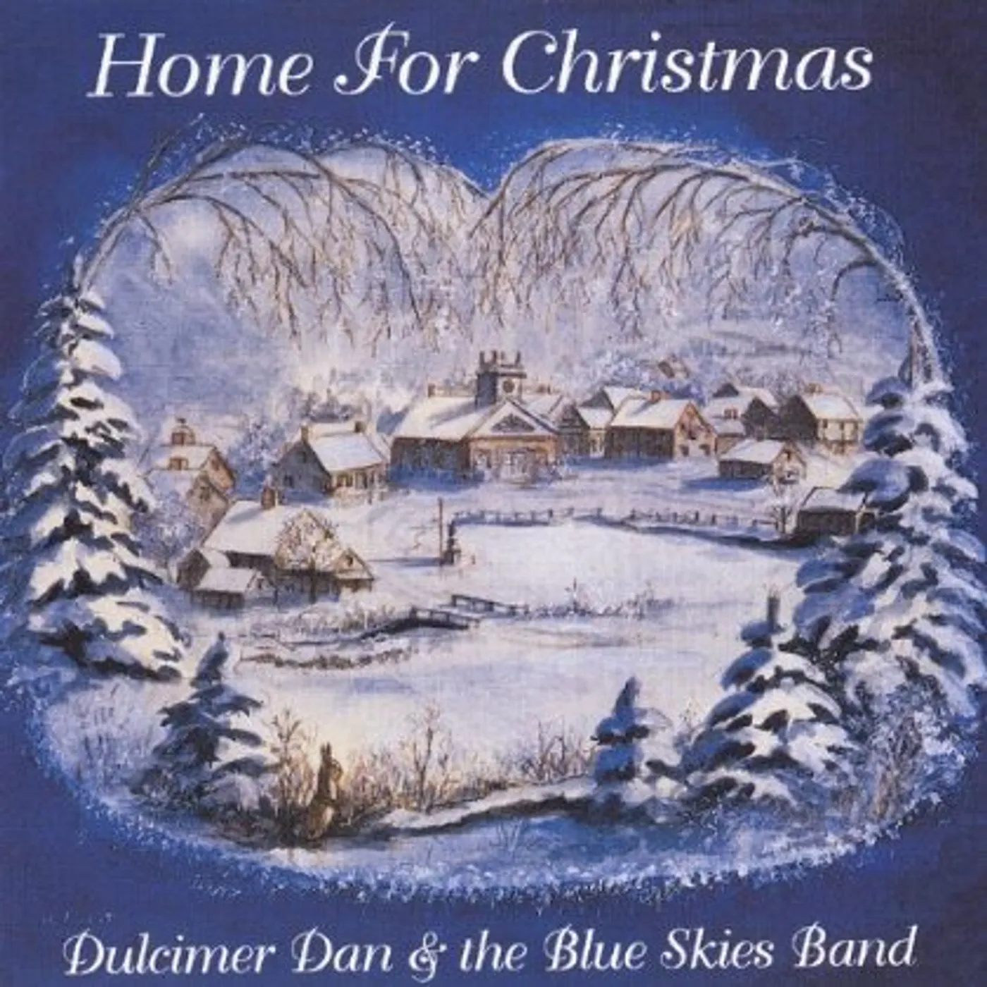 Dulcimer Dan & the Blue Skies Band HOME FOR CHRISTMAS CD