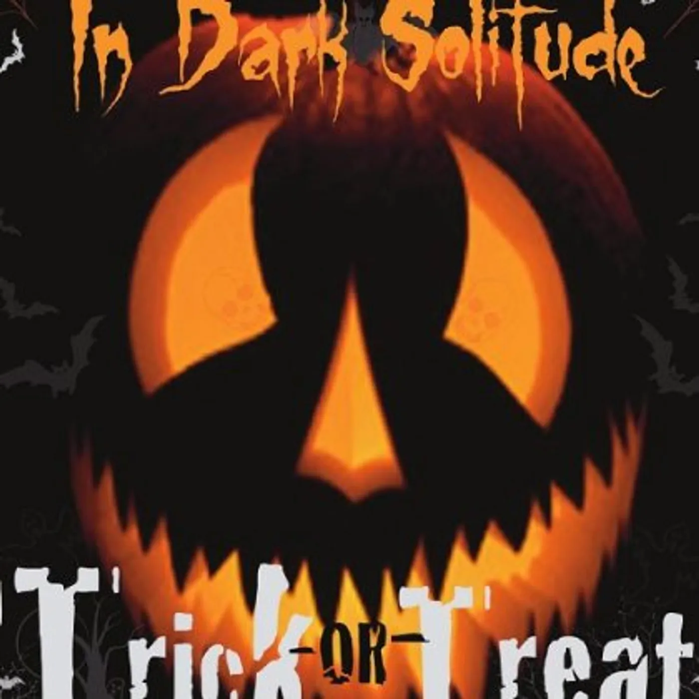 In Dark Solitude TRICK OR TREAT CD
