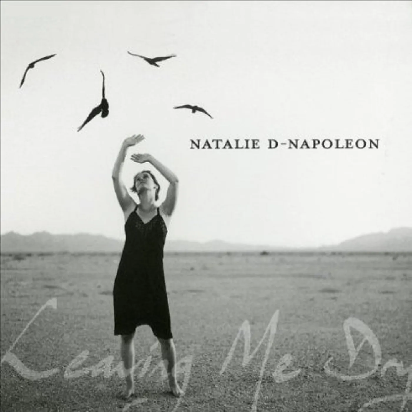 Natalie D-Napoleon LEAVING ME DRY CD