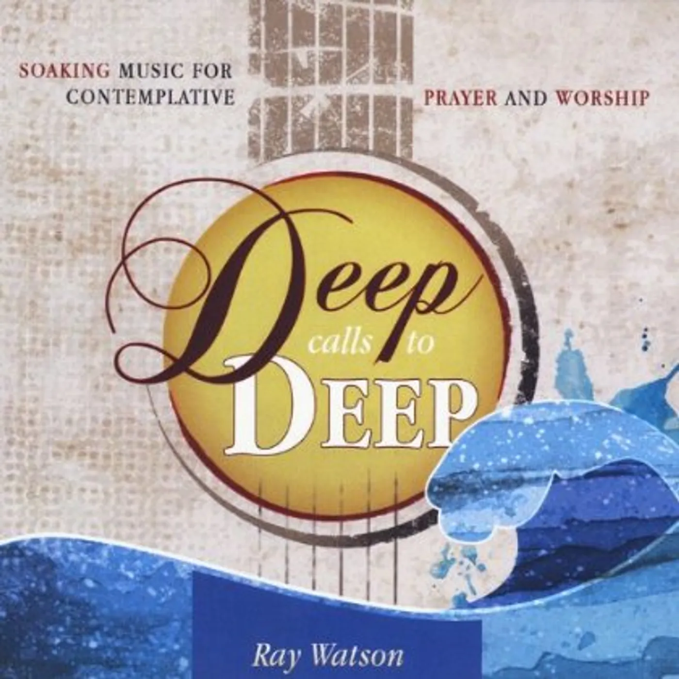 Ray Watson DEEP CALLS TO DEEP CD