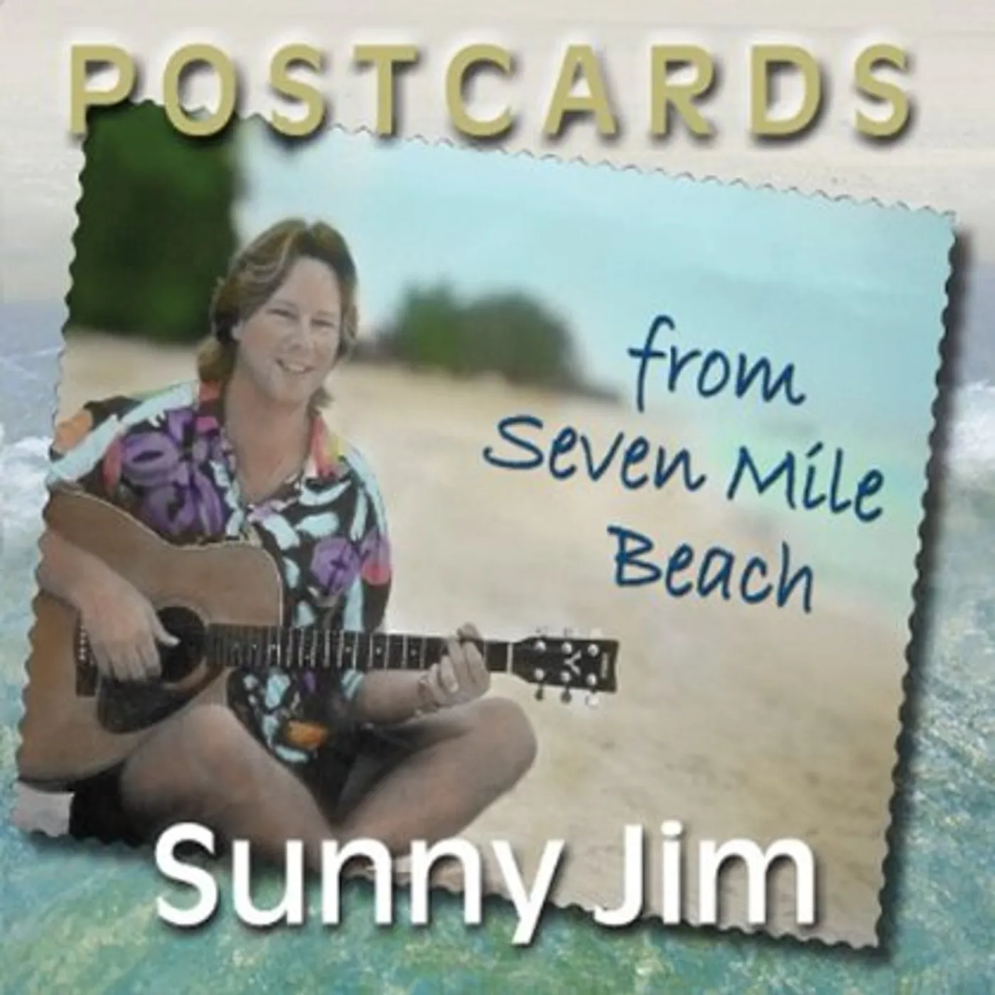 James Sunny Jim White POSTCARDS FROM SEVEN MILE BEACH CD