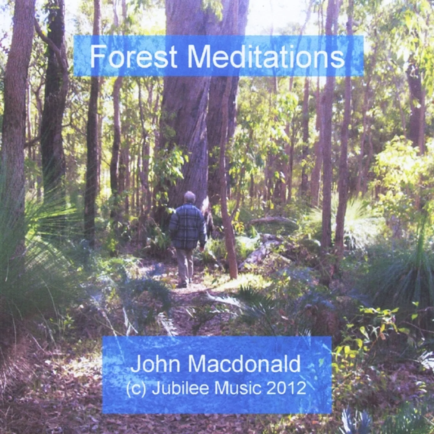 John Macdonald FOREST MEDITATIONS CD