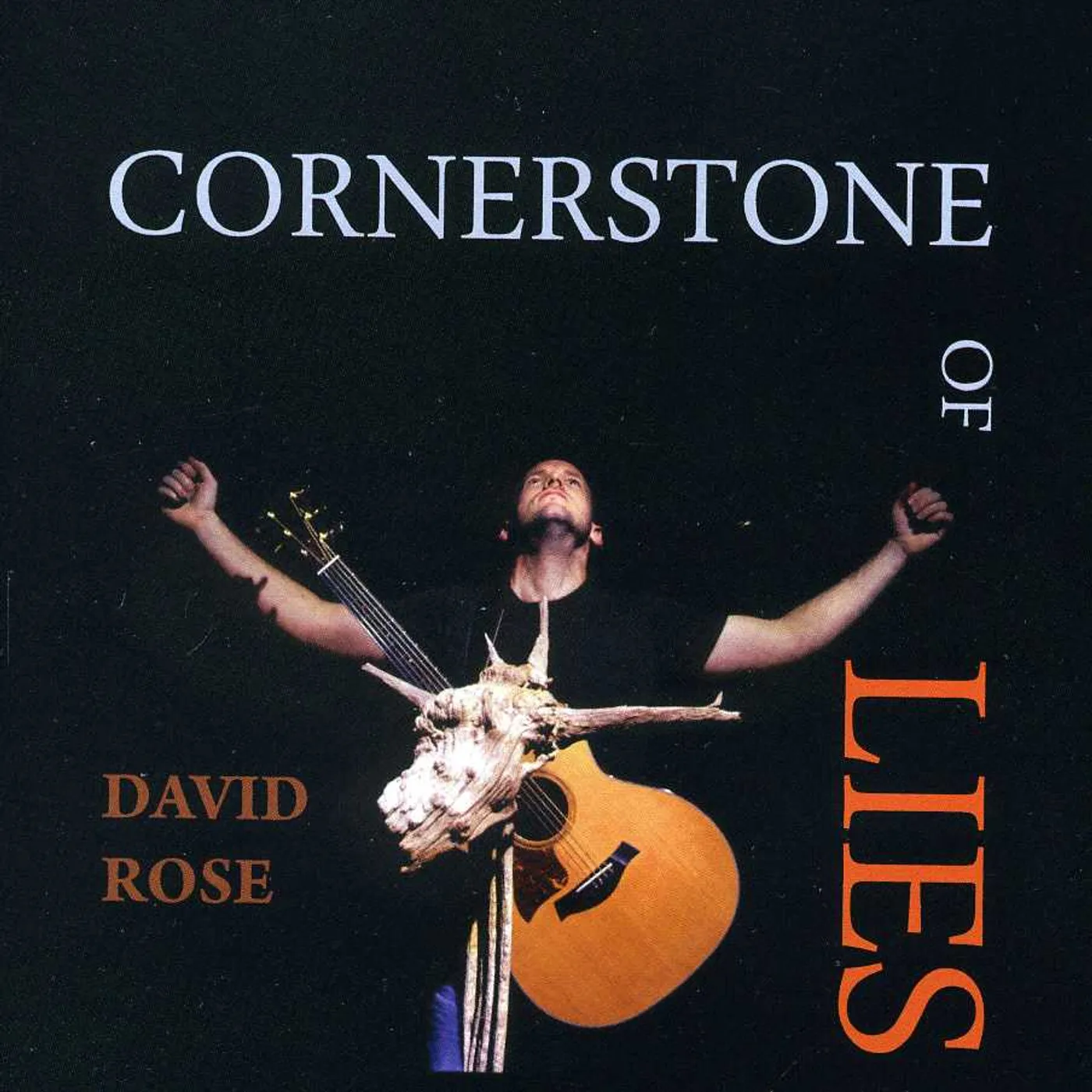 David Rose CORNERSTONE OF LIES CD