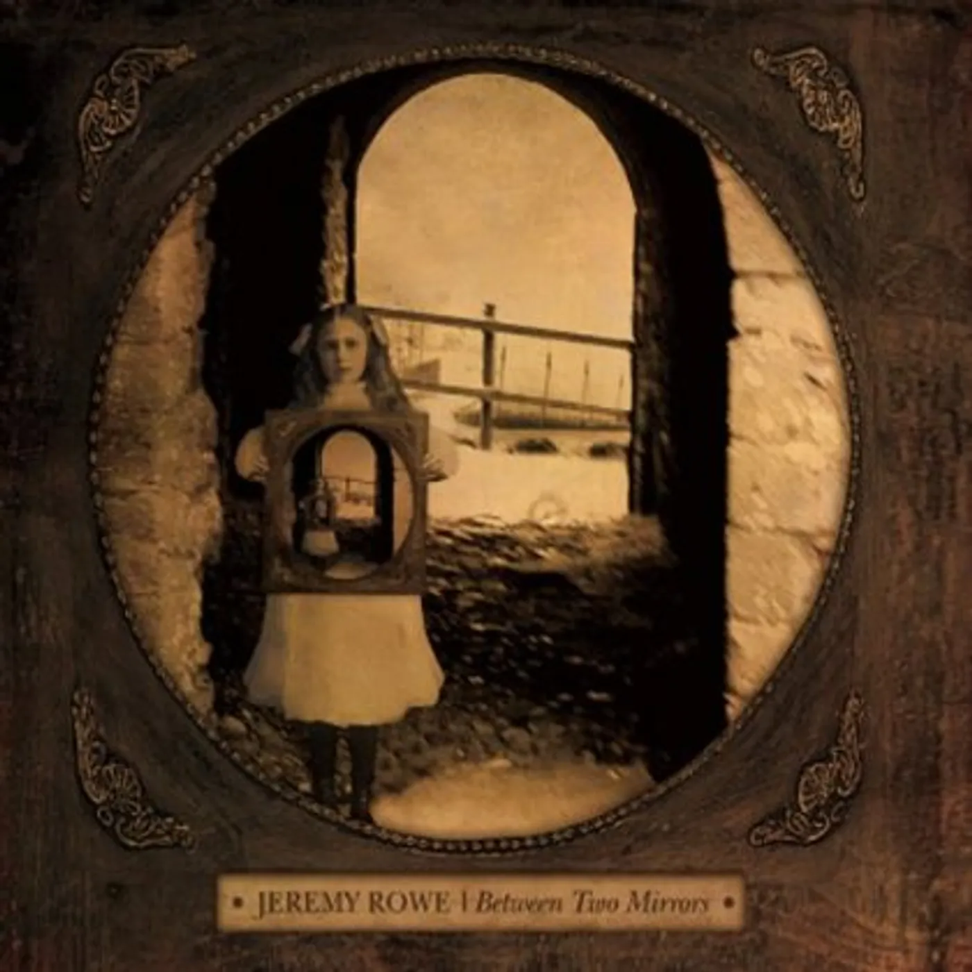 Jeremy Rowe BETWEEN TWO MIRRORS CD