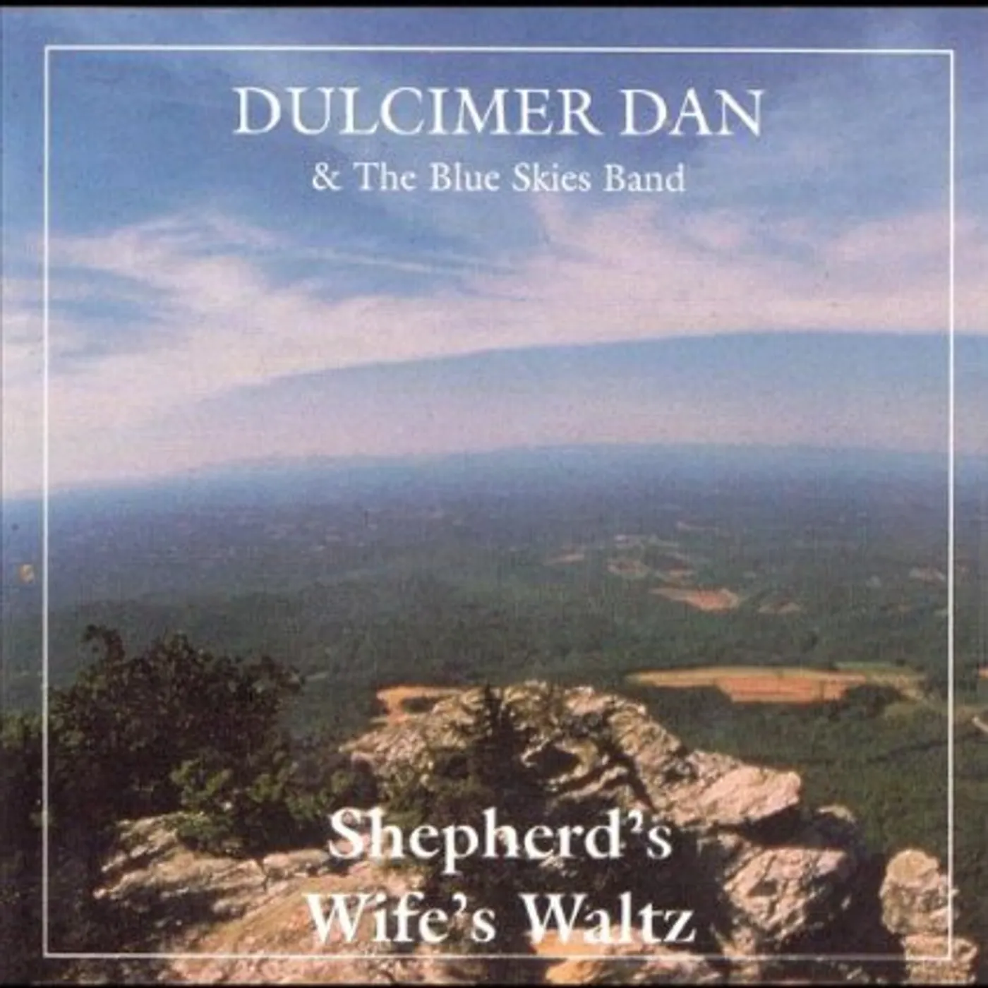 Dulcimer Dan & the Blue Skies Band SHEPHERDS WIFES WALTZ CD