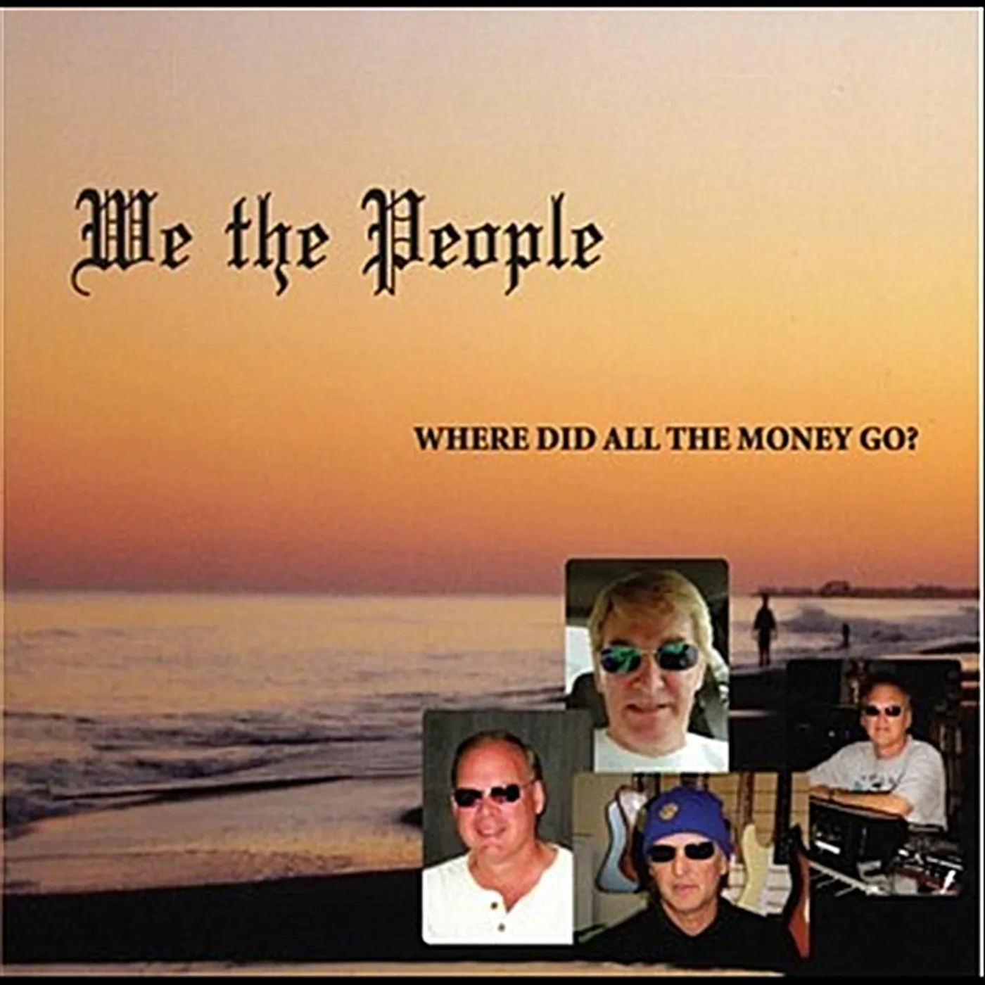 We The People WHERE DID ALL THE MONEY GO? CD