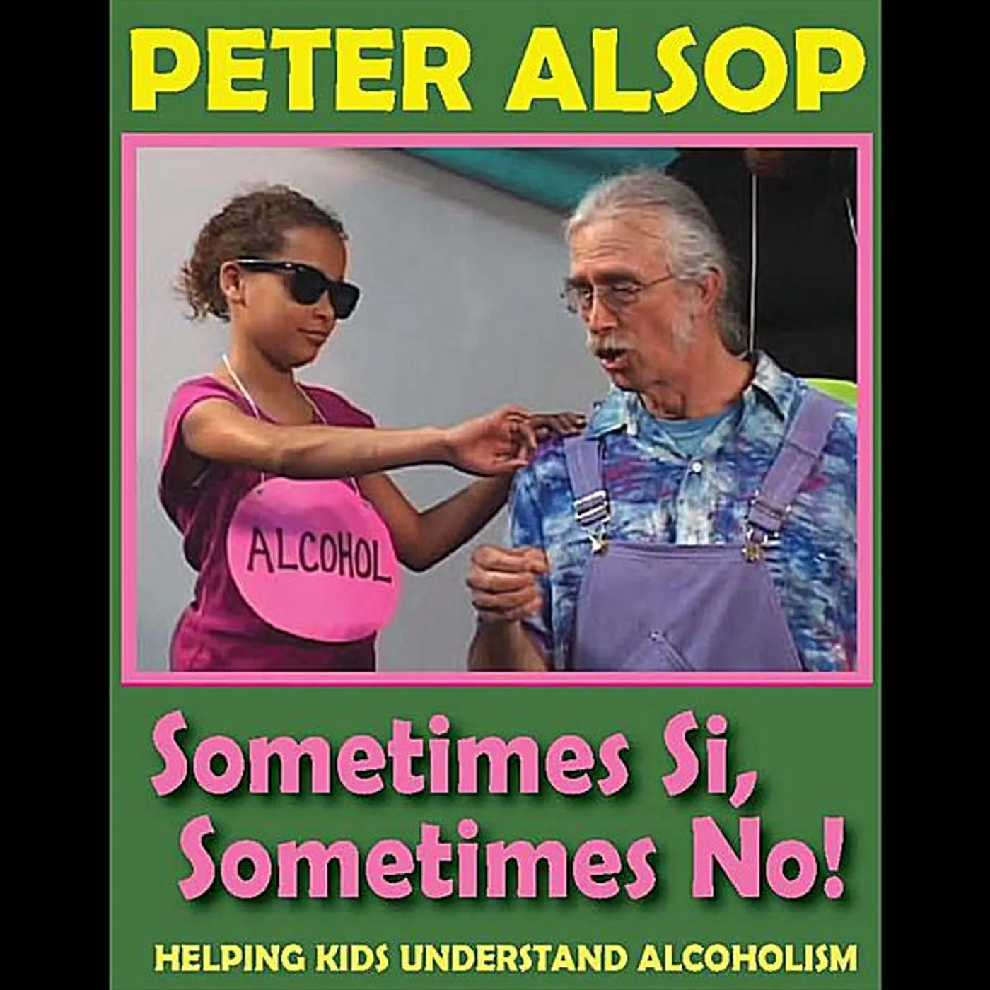Peter Alsop SOMETIMES SI SOMETIMES NO! DVD