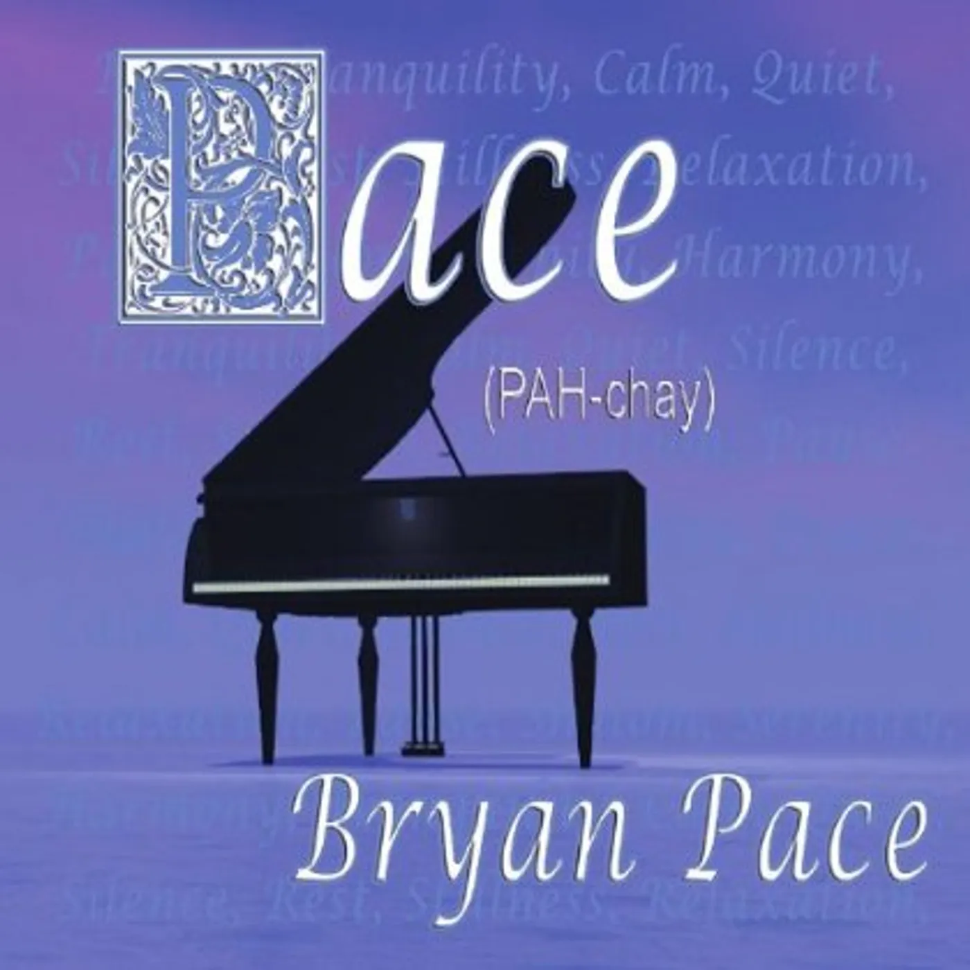 Bryan Pace PACE (PAH-CHAY) CD