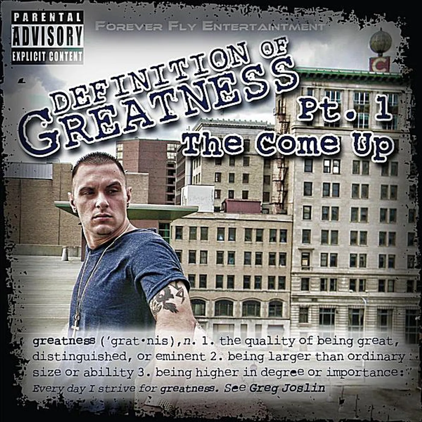 Greg Joslin DEFINITION OF GREATNESS PT. 1: THE COME UP CD